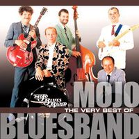The Very Best of Mojo Blues Band